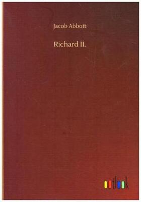 Abbott |  Richard II. | Buch |  Sack Fachmedien