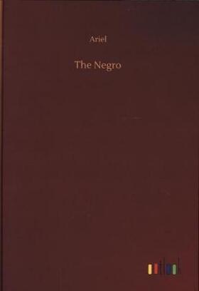 Ariel |  The Negro | Buch |  Sack Fachmedien
