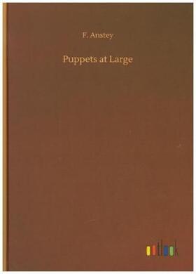 Anstey |  Puppets at Large | Buch |  Sack Fachmedien