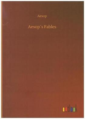 Aesop |  Aesop´s Fables | Buch |  Sack Fachmedien