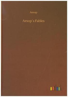 Aesop |  Aesop´s Fables | Buch |  Sack Fachmedien