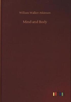 Atkinson |  Mind and Body | Buch |  Sack Fachmedien