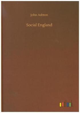 Ashton |  Social England | Buch |  Sack Fachmedien