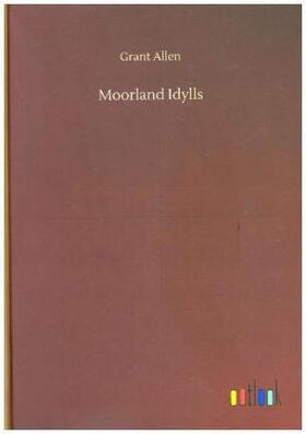 Allen |  Moorland Idylls | Buch |  Sack Fachmedien