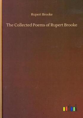 Brooke |  The Collected Poems of Rupert Brooke | Buch |  Sack Fachmedien