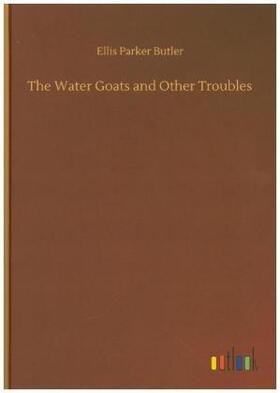 Butler | The Water Goats and Other Troubles | Buch | 978-3-7340-8303-7 | www.sack.de