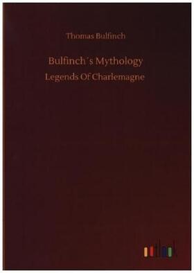 Bulfinch |  Bulfinch´s Mythology | Buch |  Sack Fachmedien