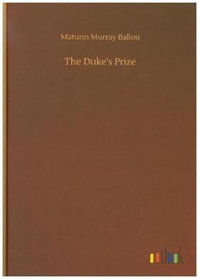 Ballou |  The Duke's Prize | Buch |  Sack Fachmedien