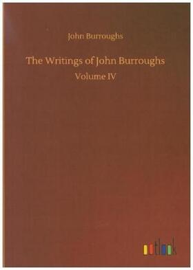 Burroughs |  The Writings of John Burroughs | Buch |  Sack Fachmedien