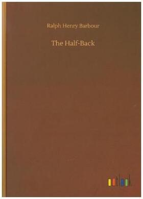 Barbour |  The Half-Back | Buch |  Sack Fachmedien