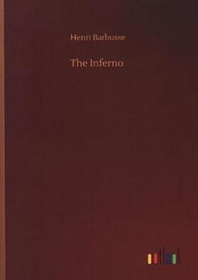 Barbusse |  The Inferno | Buch |  Sack Fachmedien