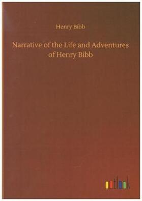 Bibb |  Narrative of the Life and Adventures of Henry Bibb | Buch |  Sack Fachmedien