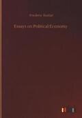 Bastiat |  Essays on Political Economy | Buch |  Sack Fachmedien