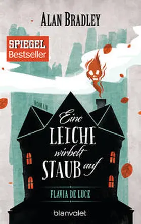 Bradley |  Flavia de Luce 07 - Eine Leiche wirbelt Staub auf | Buch |  Sack Fachmedien