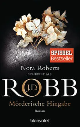 Robb | Mörderische Hingabe | Buch | 978-3-7341-0130-4 | www.sack.de