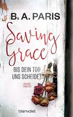 Paris | Saving Grace - Bis dein Tod uns scheidet | Buch | 978-3-7341-0263-9 | www.sack.de