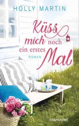 Martin |  Küss mich noch ein erstes Mal | Buch |  Sack Fachmedien