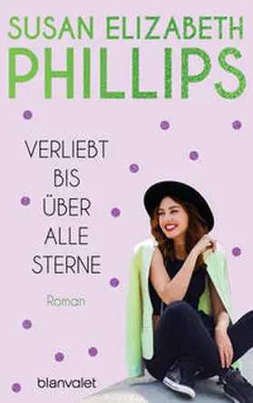 Phillips | Verliebt bis über alle Sterne | Buch | 978-3-7341-0342-1 | www.sack.de