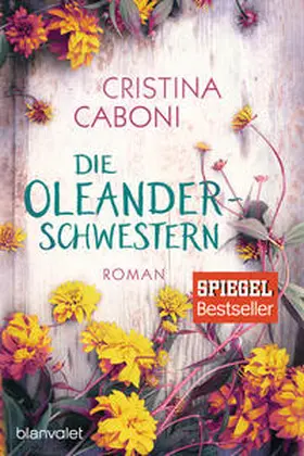 Caboni |  Die Oleanderschwestern | Buch |  Sack Fachmedien