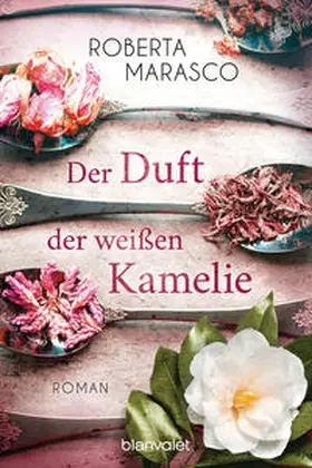 Marasco |  Der Duft der weißen Kamelie | Buch |  Sack Fachmedien