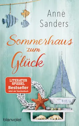 Sanders | Sommerhaus zum Glück | Buch | 978-3-7341-0550-0 | sack.de