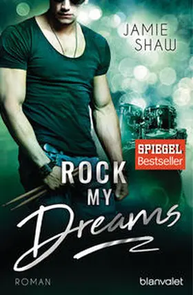 Shaw |  Rock my Dreams | Buch |  Sack Fachmedien