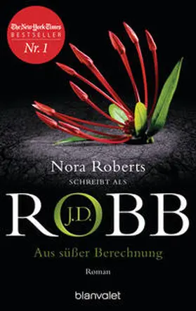 Robb |  Aus süßer Berechnung | Buch |  Sack Fachmedien