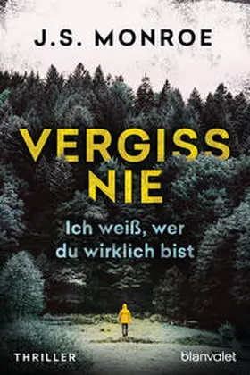 Monroe |  Vergiss nie - Ich weiß, wer du wirklich bist | Buch |  Sack Fachmedien