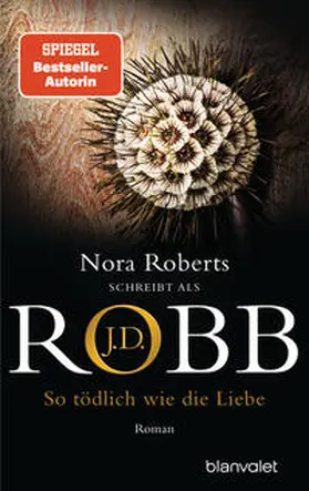 Robb | So tödlich wie die Liebe | Buch | 978-3-7341-0819-8 | www.sack.de