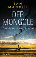 Manook |  Der Mongole - Das Grab in der Steppe | Buch |  Sack Fachmedien