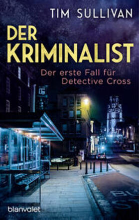 Sullivan | Der Kriminalist | Buch | 978-3-7341-1169-3 | sack.de