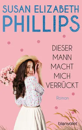 Phillips |  Dieser Mann macht mich verrückt! | Buch |  Sack Fachmedien