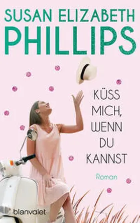 Phillips |  Küss mich, wenn du kannst | Buch |  Sack Fachmedien
