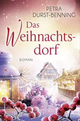 Durst-Benning | Das Weihnachtsdorf | Buch | 978-3-7341-1286-7 | www.sack.de