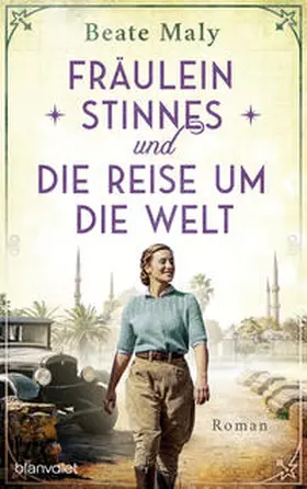 Maly |  Fräulein Stinnes und die Reise um die Welt | Buch |  Sack Fachmedien