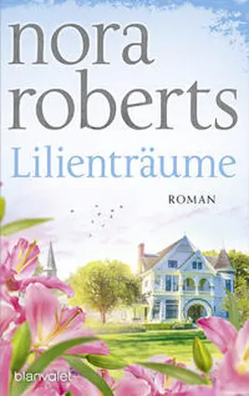 Roberts | Lilienträume | Buch | 978-3-7341-1399-4 | www.sack.de