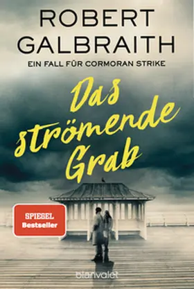 Galbraith | Das strömende Grab | Buch | 978-3-7341-1405-2 | www.sack.de
