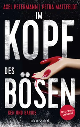 Petermann / Mattfeldt |  Im Kopf des Bösen - Ken und Barbie | Buch |  Sack Fachmedien