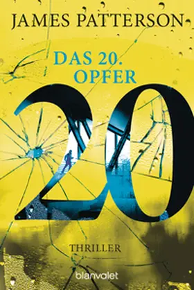 Patterson |  Das 20. Opfer | Buch |  Sack Fachmedien