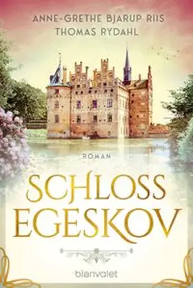 Bjarup Riis / Rydahl |  Schloss Egeskov | Buch |  Sack Fachmedien