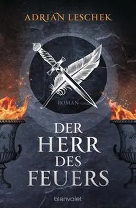 Leschek |  Der Herr des Feuers | Buch |  Sack Fachmedien