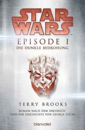Brooks |  Star Wars(TM) - Episode I - Die dunkle Bedrohung | Buch |  Sack Fachmedien