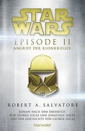 Salvatore |  Star Wars(TM) - Episode II - Angriff der Klonkrieger | Buch |  Sack Fachmedien