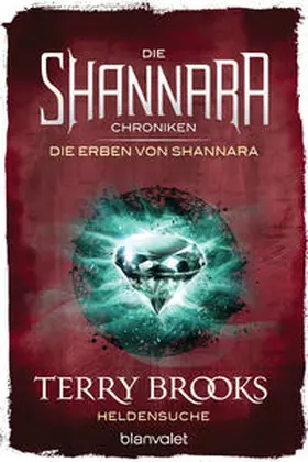Brooks |  Die Shannara-Chroniken: Die Erben von Shannara 1 - Heldensuche | Buch |  Sack Fachmedien
