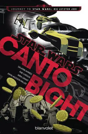 Ahmed / Carson / Jackson |  Star Wars™ - Canto Bight | Buch |  Sack Fachmedien