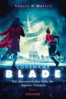 O'Malley |  Codename Blade - Die übernatürlichen Fälle der Agentin Clements | Buch |  Sack Fachmedien