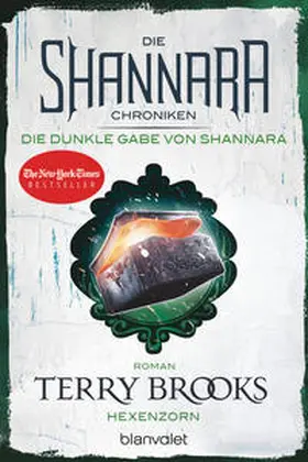 Brooks |  Die Shannara-Chroniken: Die dunkle Gabe von Shannara 3 - Hexenzorn | Buch |  Sack Fachmedien
