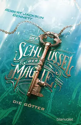 Bennett |  Der Schlüssel der Magie - Die Götter | Buch |  Sack Fachmedien
