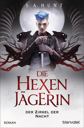 Hunt |  Die Hexenjägerin - Der Zirkel der Nacht | Buch |  Sack Fachmedien
