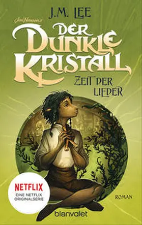 Lee |  Der dunkle Kristall - Zeit der Lieder | Buch |  Sack Fachmedien